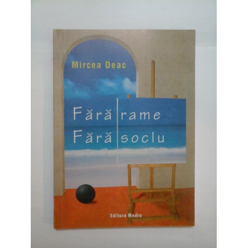 FARA RAME FARA SOCLU - Mircea DEAC FARA RAME FARA SOCLU - Mircea DEAC